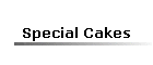 Special Cakes