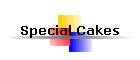 Special Cakes